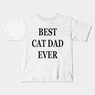 best cat dad ever cat daddy gift Kids T-Shirt